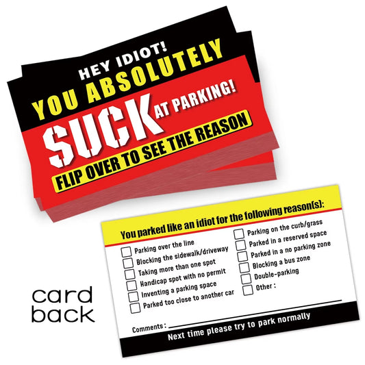 (Pack of 50)Bad Parking Cards You Parked like an Idiot Business Cards 3.54"X1.97" for Funny Parking Violation Prank Notice Gag